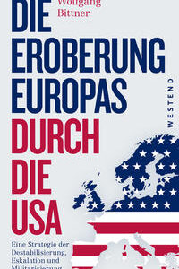 Die Eroberung Europas durch die USA