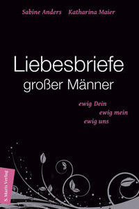 Liebesbriefe großer Männer