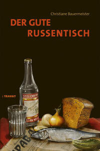 Der gute Russentisch