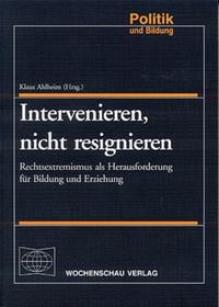 Intervenieren, nicht resignieren