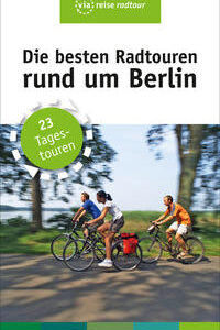 Die besten Radtouren rund um Berlin