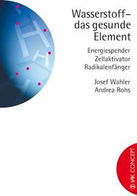 Wasserstoff - das gesunde Element