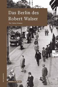 Das Berlin des Robert Walser