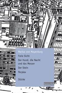 Freie Sicht / Der Hund, die Nacht und das Messer / Der Stein / Perplex