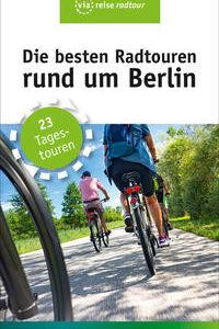 Die besten Radtouren rund um Berlin