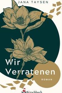 Wir Verratenen (Die "Wir Verlorenen"-Trilogie) [Taschenbuch] [Apr 24, 2023] Taysen, Jana