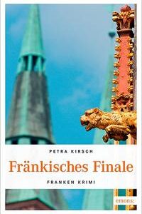 Fränkisches Finale (Paula Steiner) [Taschenbuch] [Jul 21, 2016] Kirsch, Petra