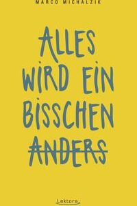 Alles wird ein bisschen anders