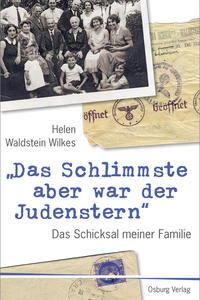 "Am schlimmsten aber war der Judenstern"