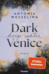Dark Venice. Deep Water (Dark Venice 1)
