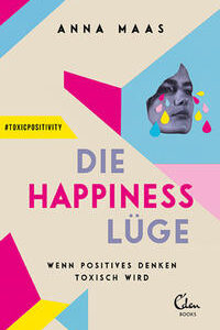 Die Happiness-Lüge