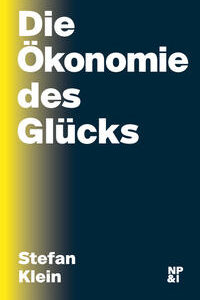 Die Ökonomie des Glücks