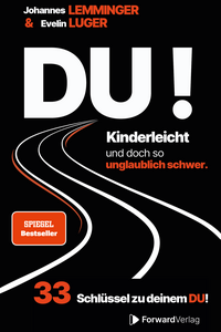 DU! Kinderleicht und doch so unglaublich schwer