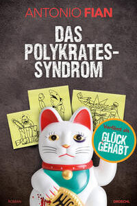 Das Polykrates-Syndrom