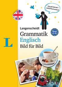Langenscheidt Grammatik Englisch Bild für Bild - Die visuelle Grammatik für den leichten Einstieg