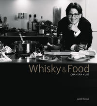Whisky & Food by Chandra Kurt