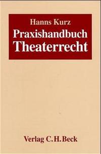 Praxishandbuch Theaterrecht