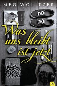 Was uns bleibt ist jetzt