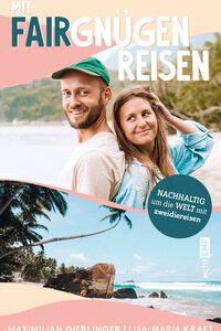 Mit Fairgnügen reisen