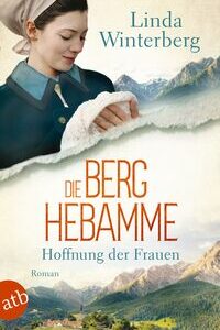 Die Berghebamme – Hoffnung der Frauen