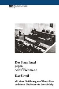 Der Staat Israel gegen Adolf Eichmann. Das Urteil