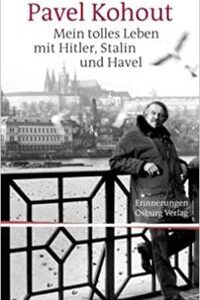 Mein tolles Leben mit Hitler, Stalin und Havel