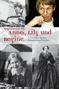 Anna, Lily und Regine