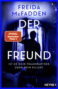 Der Freund – Ist er dein Traumpartner oder dein Killer?